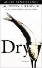 Dry : A Memoir