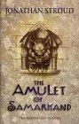 The Amulet of Samarkand (The Bartimaeus Trilogy, Book 1)