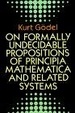 Cover of On Formally Undecidable Propositions of Principia Mathematica and Related Systems