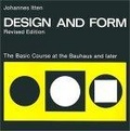 Design and Form : The Basic Course at the Bauhaus and Later, Revised Edition