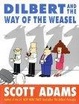 Cover of Dilbert and the Way of the Weasel