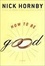 Cover of How to Be Good