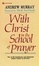 Cover of "With Christ in the School of Prayer"
