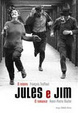 Cover of Jules e Jim - O Romance , o Roteiro