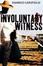 Cover of "Involuntary Witness"