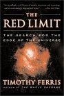 The Red Limit : The Search for the Edge of the Universe