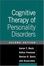 Cover of "Cognitive Therapy of Personality Disorders, Second Edition"