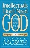 Intellectuals Don't Need God and Other Modern Myths