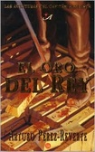 El oro del rey Las aventuras del capitán Alatriste