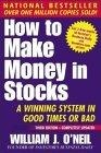 How To Make Money In Stocks : A Winning System in Good Times or Bad, 3rd Edition
