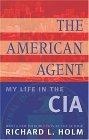 American Agent : My Life in the CIA