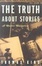 Cover of "The Truth About Stories"