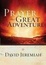 Cover of "Prayer, the Great Adventure"