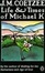 Cover of Life and Times of Michael K