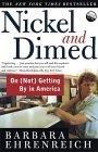 Nickel and Dimed : On (Not) Getting By in America