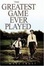 Cover of "The Greatest Game Ever Played"