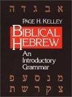 Biblical Hebrew : An Introductory Grammar
