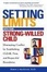 Cover of "Setting Limits with Your Strong-Willed Child"