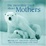 Cover of 'The Incredible Truth about Mothers'