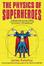 Cover of The Physics of Superheroes