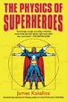 Cover of The Physics of Superheroes