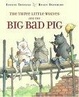 Cover of The Three Little Wolves and the Big Bad Pig
