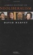 Cover of A Brief History of Neoliberalism