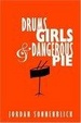 Cover of Drums, Girls, And Dangerous Pie
