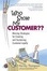 Cover of Who Stole My Customer?? Winning Strategies for Creating and Sustaining Customer Loyalty