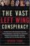 Cover of "The Vast Left Wing Conspiracy"