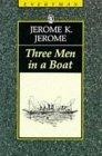 Three Men in a Boat : To Say Nothing of the Dog (Everyman's Library (Paper))