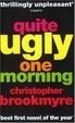 Cover of Quite Ugly One Morning