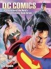 Dc Comics : A Celebration of the World's Favorite Comic Book Heroes