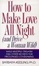 Cover of 'How to Make Love All Night (and Drive Your Woman Wild) (And Drive a Woman Wild'