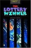 The Oxford Bookworms Library : Stage 1: 400 Headwords The Lottery Winner (Bookworms Series)