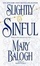 Cover of "Slightly Sinful"