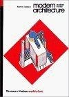 Modern Architecture : A Critical History (World of Art)