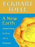 A New Earth : Awakening to Your Life's Purpose