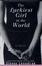 Cover of "The LUCKIEST GIRL IN THE WORLD"