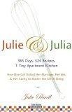 Julie and Julia : 365 Days, 524 Recipes, 1 Tiny Apartment Kitchen