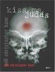 Kiss Me, Judas