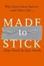 Cover of "Made to Stick"