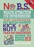 No B.S. Wealth Attraction for Entrepreneurs