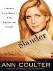 Slander : Liberal Lies About the American Right (Thorndike Press Large Print Nonfiction Series)