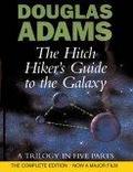 The Hitch Hiker's Guide to the Galaxy A Trilogy in Five Parts