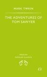 The Adventures of Tom Sawyer (Penguin Popular Classics)