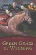 Cover of Green Grass of Wyoming