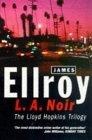 L.A.Noir : The Lloyd Hopkins Trilogy - 'Blood on the Moon', 'Because the Night', 'Suicide Hill