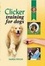 Cover of "Clicker Training Your Dog"
