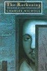 The Reckoning : The Murder of Christopher Marlowe
